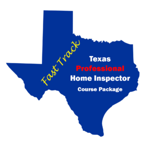 An advertisement for the Fast Track Texas Professional Home Inspector Course Package. Enhance your skills and career in home inspection with this comprehensive program designed to provide expert training and certification in Texas. Accelerate your journey to becoming a professional home inspector with this exclusive package.