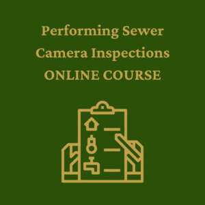 Performing Sewer Camera Inspections (TREC #48269: 8 ICE Hours) - A-Train Version